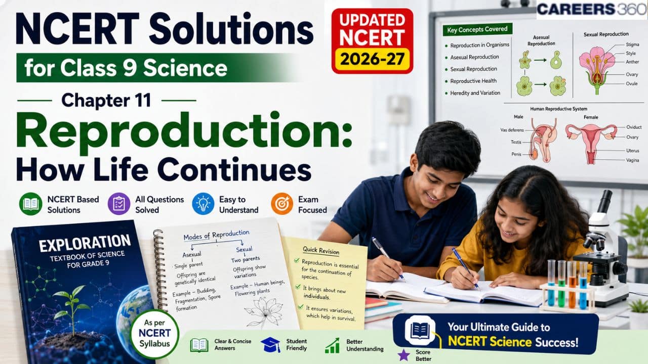 NCERT Solutions for Class 9 Science Chapter 11 - Reproduction: How Life Continues